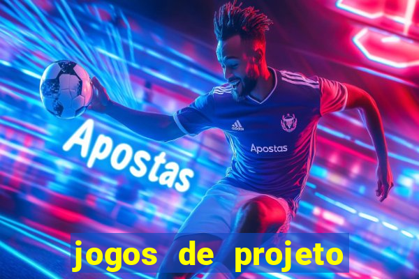 jogos de projeto de vida